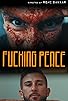 Primary photo for Fucking Peace