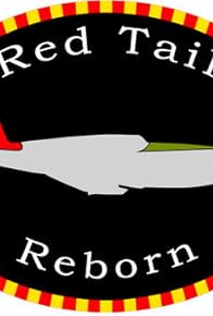 Primary photo for Red Tail Reborn Primary photo for Red Tail Reborn