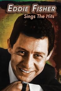 Primary photo for Eddie Fisher Sings the Hits