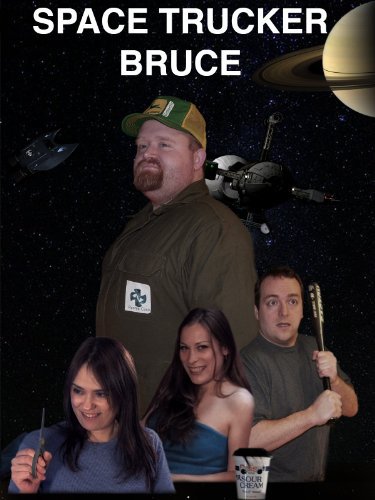 Poster of Space Trucker Bruce