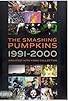 Primary photo for The Smashing Pumpkins: 1991-2000 Greatest Hits Video Collection Primary photo for The Smashing Pumpkins: 1991-2000 Greatest Hits Video Collection