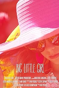 Primary photo for Big Little Girl Primary photo for Big Little Girl