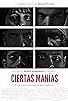 Primary photo for Ciertas Manías Primary photo for Ciertas Manías