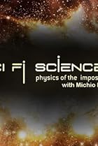 Sci Fi Science: Physics of the Impossible