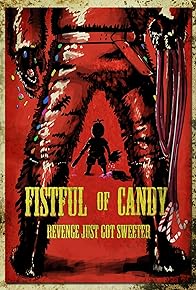 Primary photo for Fistful of Candy Primary photo for Fistful of Candy