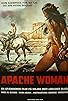 Primary photo for Apache Woman Primary photo for Apache Woman
