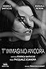 Primary photo for T' immagino ancora