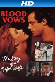 Blood Vows: The Story of a Mafia Wife (1987) Poster - Movie Forum, Cast, Reviews