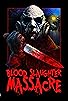Primary photo for Blood Slaughter Massacre Primary photo for Blood Slaughter Massacre