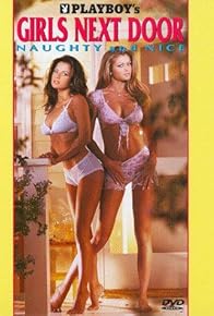 Primary photo for Playboy: Girls Next Door, Naughty and Nice Primary photo for Playboy: Girls Next Door, Naughty and Nice