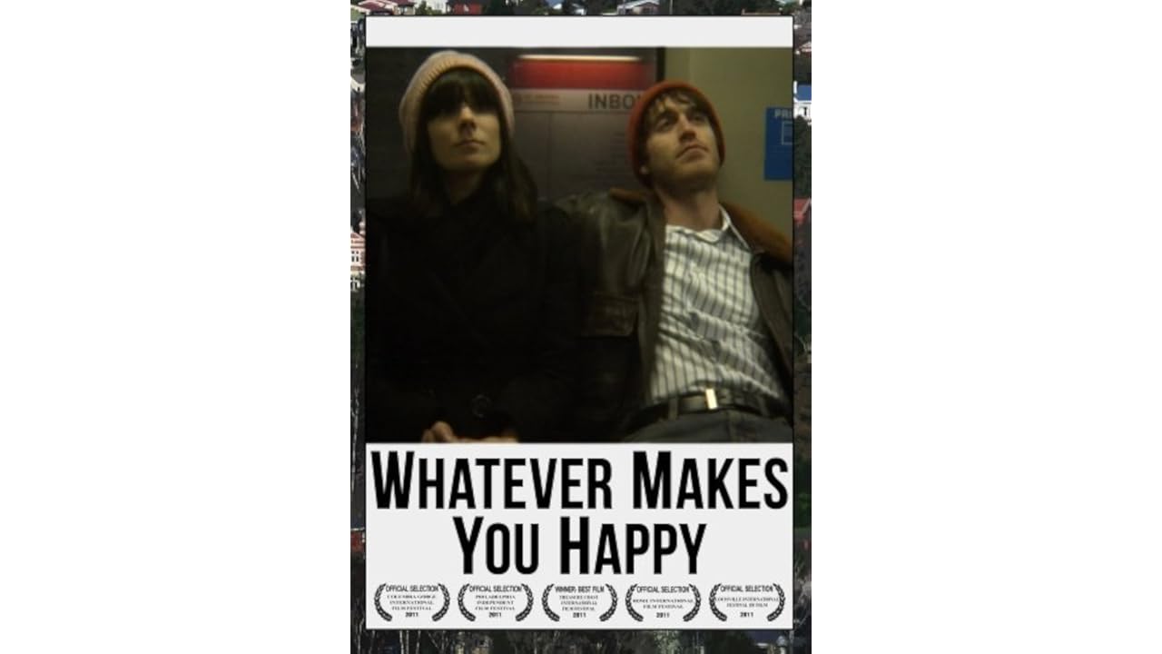 Watch Whatever Makes You Happy 2010 Online Full Movie Free