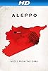 Primary photo for Aleppo. Notes from the Dark Primary photo for Aleppo. Notes from the Dark