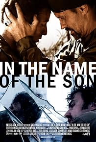 Primary photo for In the Name of the Son Primary photo for In the Name of the Son