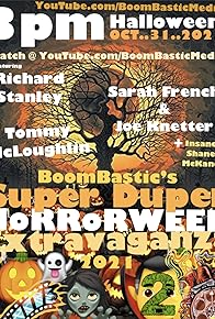 Primary photo for BoomBastic's Super Duper Horrorween Extravaganza Show 2021 Primary photo for BoomBastic's Super Duper Horrorween Extravaganza Show 2021