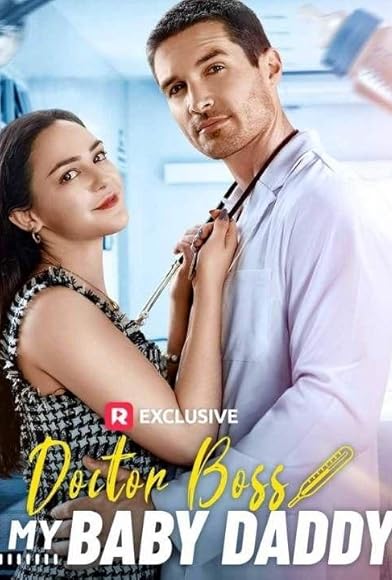 Primary photo for Doctor Boss Is My Baby Daddy Primary photo for Doctor Boss Is My Baby Daddy
