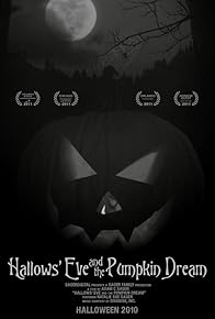 Primary photo for Hallows' Eve and the Pumpkin Dream