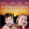 The King And Queen Of Moonlight Bay Tv Movie 2003 Imdb