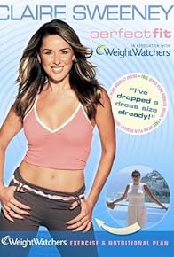 Primary photo for Claire Sweeney: Perfect Fit with Weight Watchers