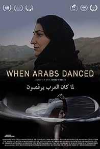 Primary photo for When Arabs Danced