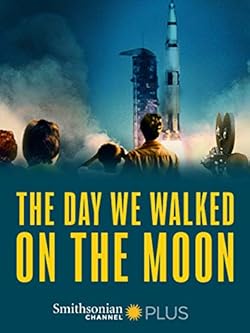 Poster of The Day We Walked On The Moon