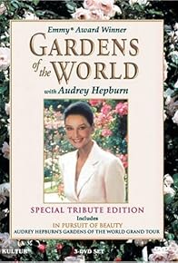 Primary photo for Gardens of the World with Audrey Hepburn Primary photo for Gardens of the World with Audrey Hepburn