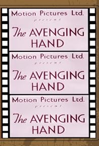 Primary photo for The Avenging Hand Primary photo for The Avenging Hand