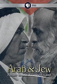 Primary photo for Arab and Jew: Return to the Promised Land