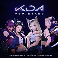 Primary photo for K/DA Feat. Madison Beer, (G)I-DLE, Jaira Burns: Pop/Stars Primary photo for K/DA Feat. Madison Beer, (G)I-DLE, Jaira Burns: Pop/Stars