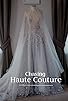 Primary photo for Chasing Haute Couture
