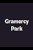 Primary photo for Gramercy Park Primary photo for Gramercy Park
