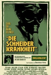 Primary photo for Die Schneider Krankheit