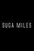 Primary photo for Suga Miles