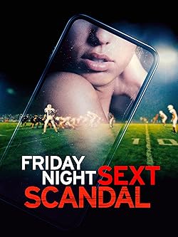 Poster of Friday Night Sext Scandal
