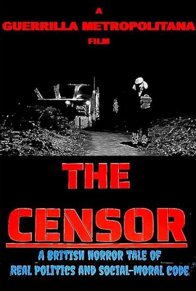 Primary photo for The Censor - A British horror tale of Real politics and social-moral code Primary photo for The Censor - A British horror tale of Real politics and social-moral code