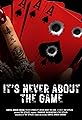 It's Never About the Game's primary photo