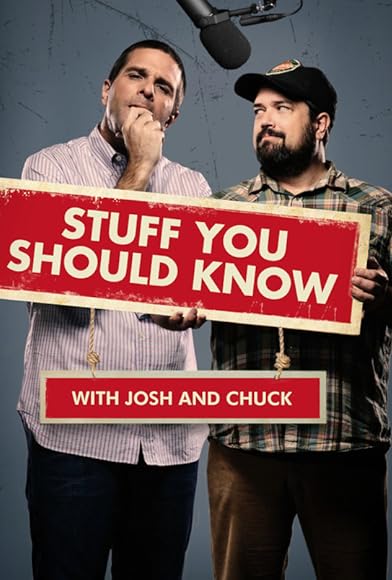Primary photo for Stuff You Should Know Primary photo for Stuff You Should Know