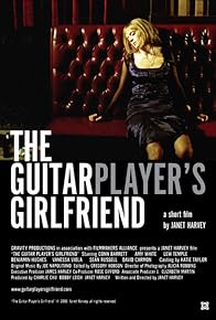 Primary photo for The Guitar Player's Girlfriend Primary photo for The Guitar Player's Girlfriend