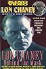Primary photo for Lon Chaney: Behind the Mask Primary photo for Lon Chaney: Behind the Mask