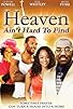 Primary photo for Heaven Ain't Hard to Find Primary photo for Heaven Ain't Hard to Find