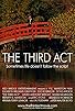 Primary photo for The Third Act Primary photo for The Third Act