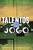Primary photo for Talentos em Jogo Primary photo for Talentos em Jogo