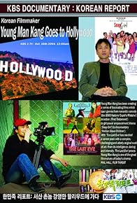 Primary photo for Korean Report: Young Man Kang Goes to Hollywood Primary photo for Korean Report: Young Man Kang Goes to Hollywood
