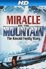 Primary photo for Miracle on the Mountain: The Kincaid Family Story
