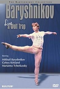 Primary photo for Baryshnikov: Live at Wolf Trap