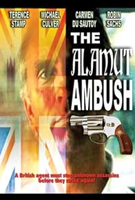 Primary photo for The Alamut Ambush Primary photo for The Alamut Ambush