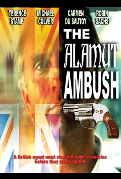 Primary photo for The Alamut Ambush Primary photo for The Alamut Ambush