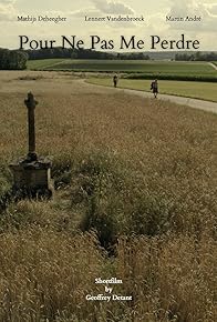 Primary photo for Pour Ne Pas Me Perdre