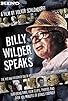 Primary photo for Billy Wilder Speaks
