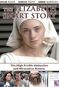 Primary photo for The Elizabeth Smart Story Primary photo for The Elizabeth Smart Story