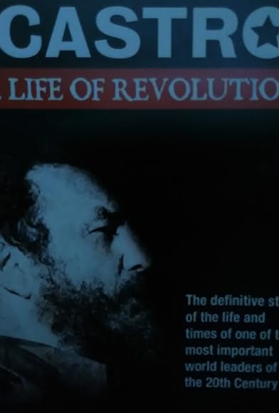 Primary photo for Fidel Castro: A Life of Revolution Primary photo for Fidel Castro: A Life of Revolution